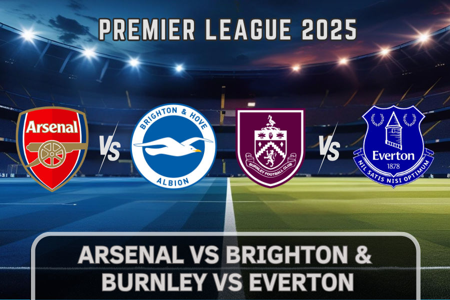 premier league matches between burnley and everton and brighton and arsenal 